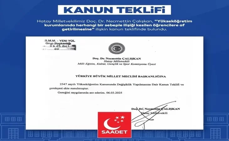 MİLLETVEKİLİ NECMETTİN ÇALIŞKAN’DAN TBMM’YE ÖĞRENCİ AFFI TEKLİFİ!