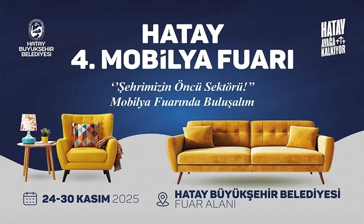 4. HATAY MOBİLYA FUARI 24–30 KASIM 2025 TARİHLERİNDE KAPILARINI AÇIYOR
