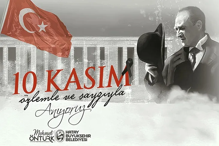 BAŞKAN ÖNTÜRK’TEN 10 KASIM ATATÜRK’Ü ANMA VE ATATÜRK HAFTASI MESAJI
